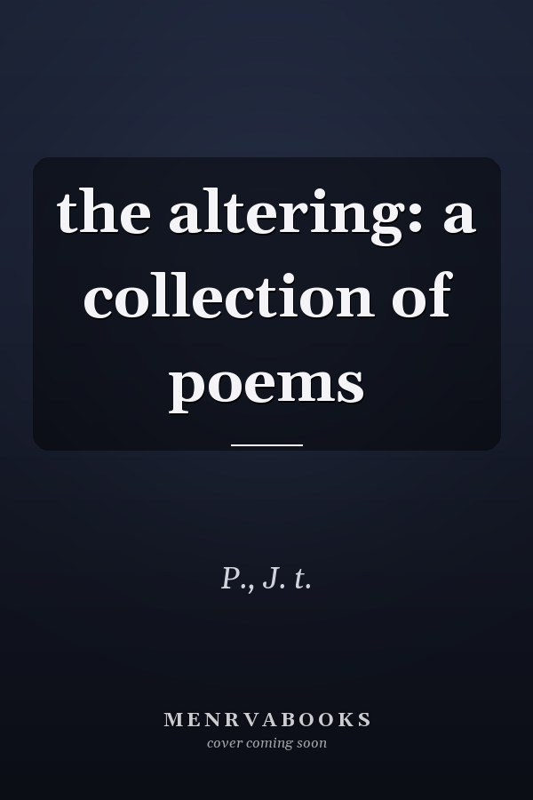 the altering: a collection of poems