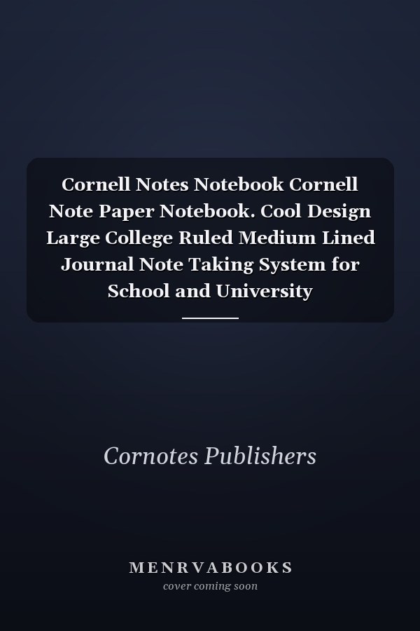 Cornell Notes Notebook Cornell Note Paper Notebook. Cool Design Large College Ruled Medium Lined Journal Note Taking System for School and University