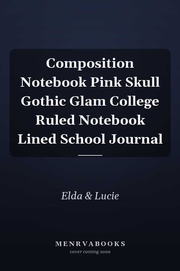 Composition Notebook Pink Skull Gothic Glam College Ruled Notebook Lined School Journal