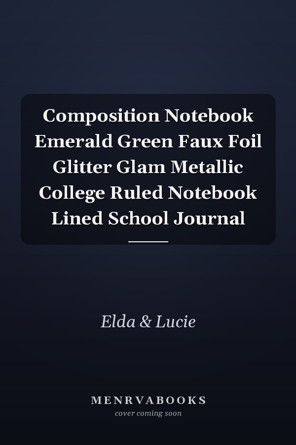 Composition Notebook Emerald Green Faux Foil Glitter Glam Metallic College Ruled Notebook Lined School Journal