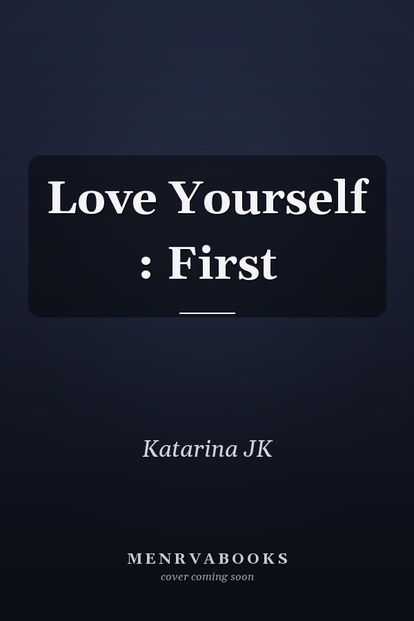 Love Yourself : First