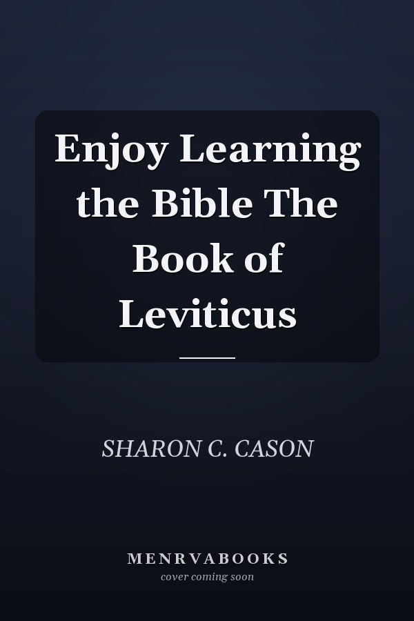 Enjoy Learning the Bible The Book of Leviticus