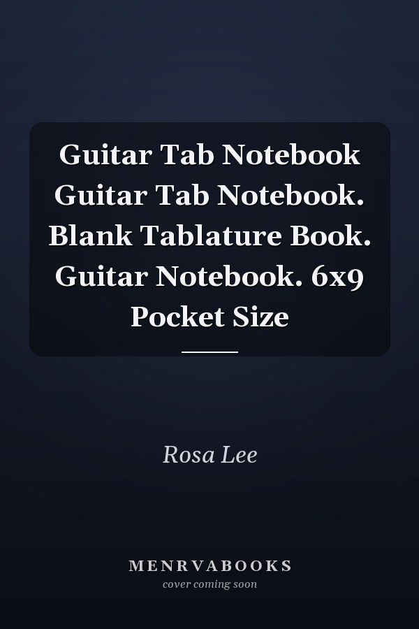 Guitar Tab Notebook Guitar Tab Notebook. Blank Tablature Book. Guitar Notebook. 6x9 Pocket Size