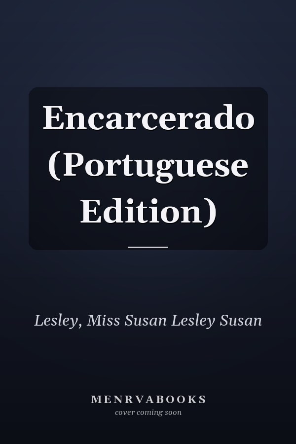Encarcerado (Portuguese Edition)