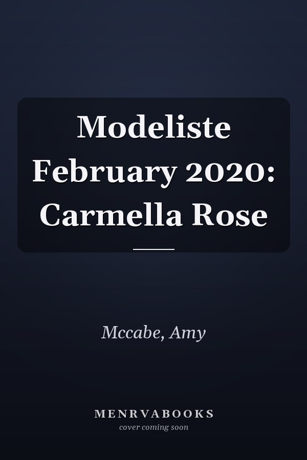 Modeliste February 2020: Carmella Rose