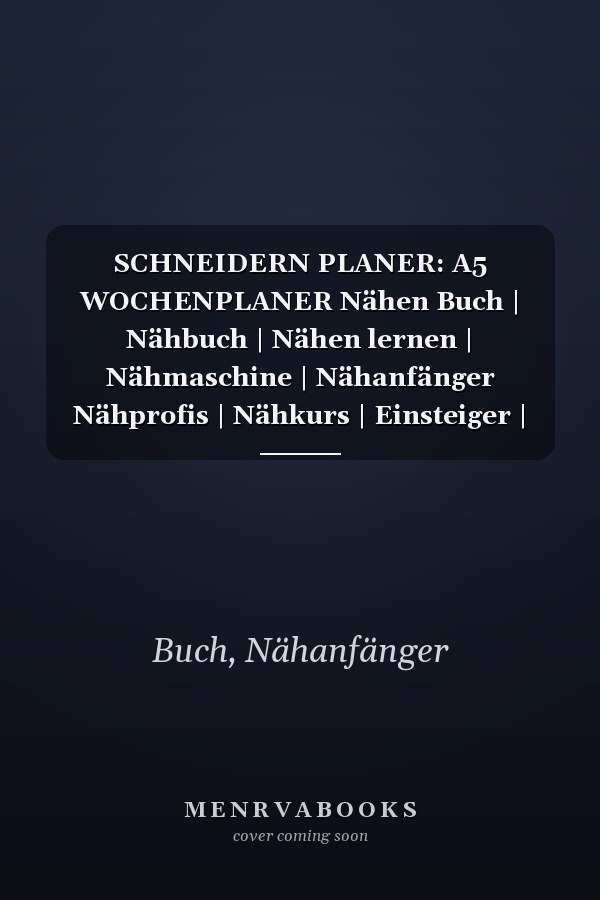SCHNEIDERN PLANER: A5 WOCHENPLANER Nähen Buch | Nähbuch | Nähen lernen | Nähmaschine | Nähanfänger Nähprofis | Nähkurs | Einsteiger | Handarbeit | Geschenk Bücher (German Edition)