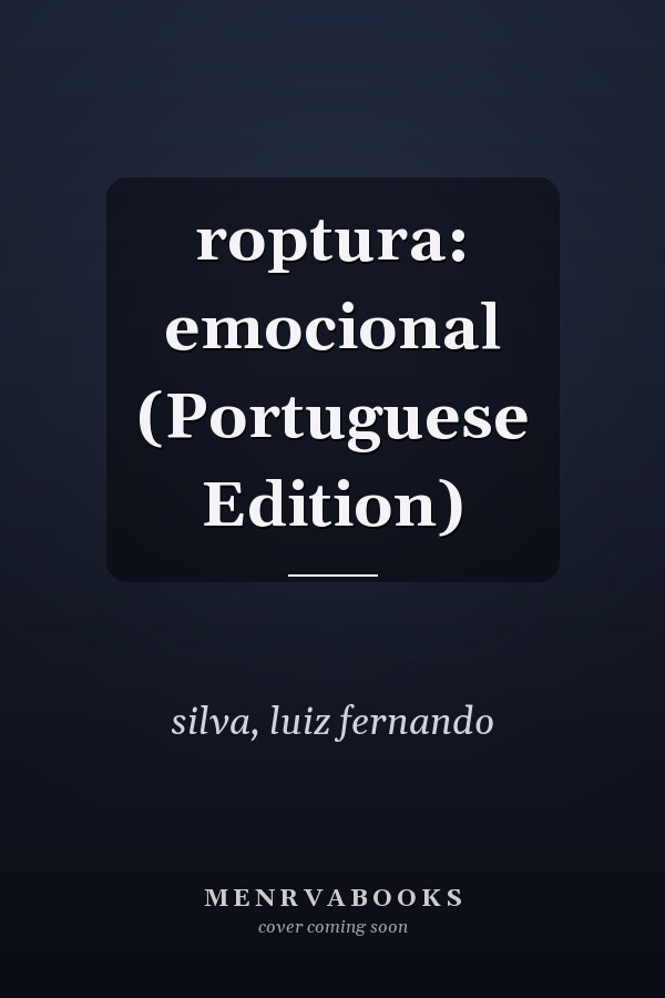 roptura: emocional (Portuguese Edition)