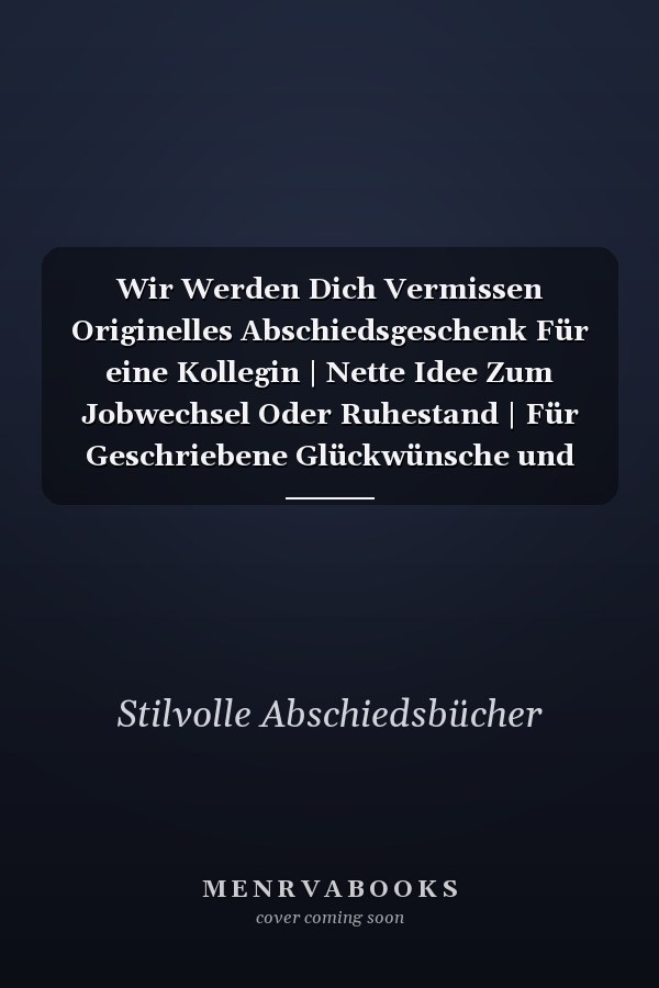 Wir Werden Dich Vermissen Originelles Abschiedsgeschenk Für eine Kollegin | Nette Idee Zum Jobwechsel Oder Ruhestand | Für Geschriebene Glückwünsche und das Einkleben der Besten Fotos