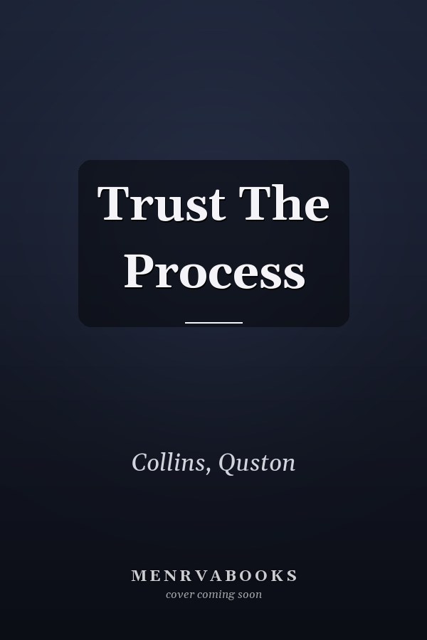 Trust The Process