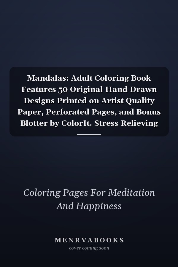 Mandalas: Adult Coloring Book Features 50 Original Hand Drawn Designs Printed on Artist Quality Paper, Perforated Pages, and Bonus Blotter by ColorIt. Stress Relieving Animal Designs for Adults Relaxation. 100 Page 8. 5x11