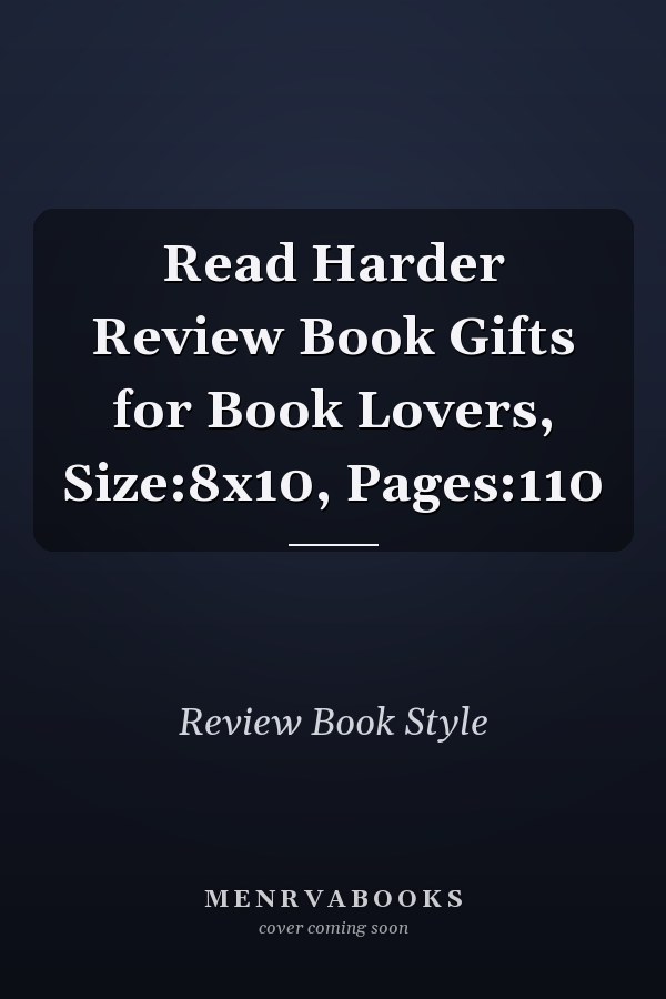 Read Harder Review Book Gifts for Book Lovers, Size:8x10, Pages:110