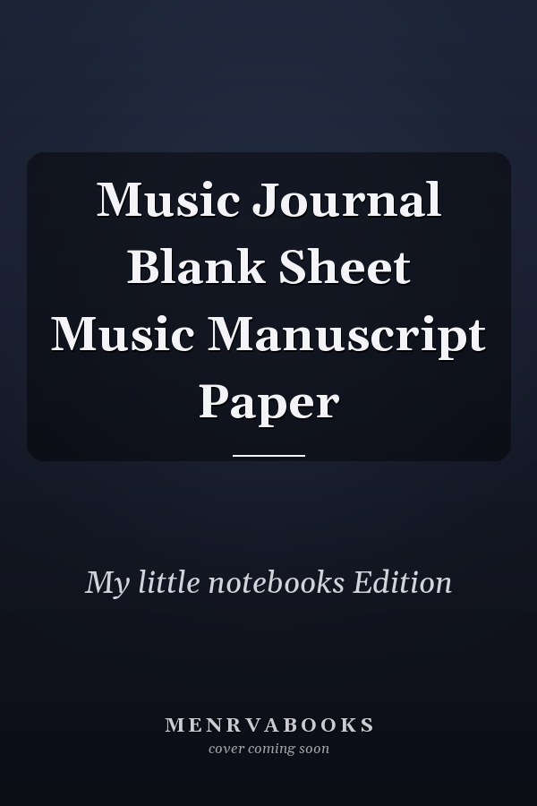 Music Journal Blank Sheet Music Manuscript Paper
