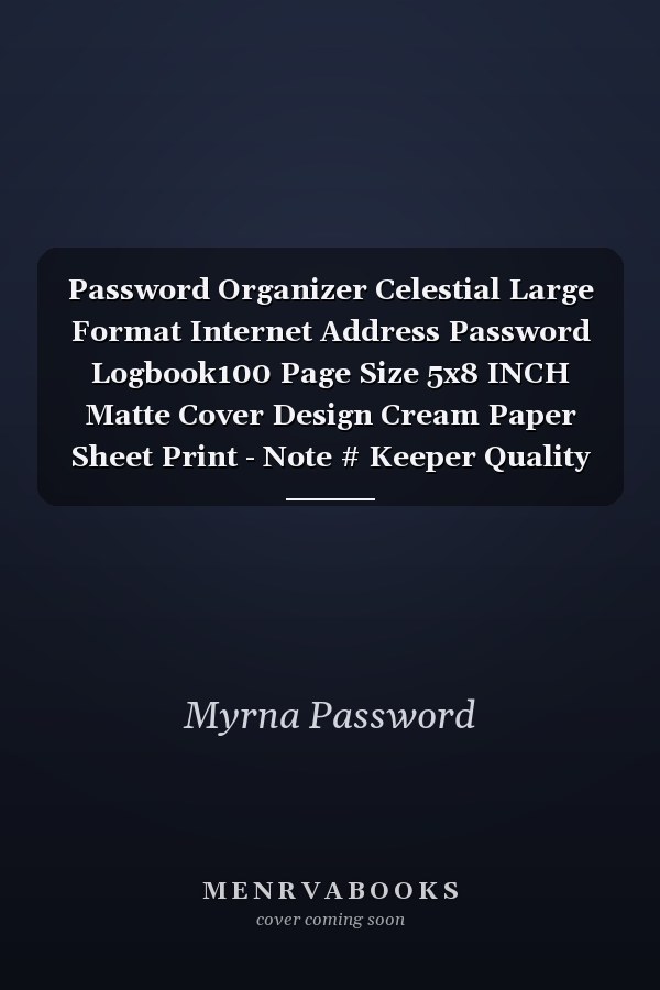 Password Organizer Celestial Large Format Internet Address Password Logbook100 Page Size 5x8 INCH Matte Cover Design Cream Paper Sheet Print - Note # Keeper Quality Prints.