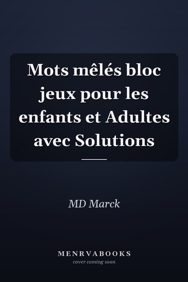 Mots mêlés bloc jeux pour les enfants et Adultes avec Solutions