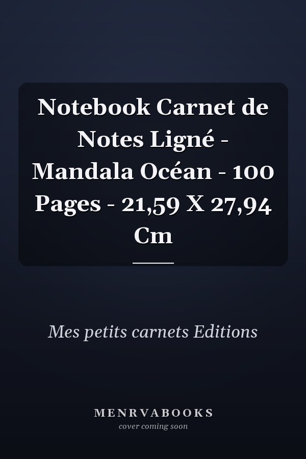 Notebook Carnet de Notes Ligné - Mandala Océan - 100 Pages - 21,59 X 27,94 Cm