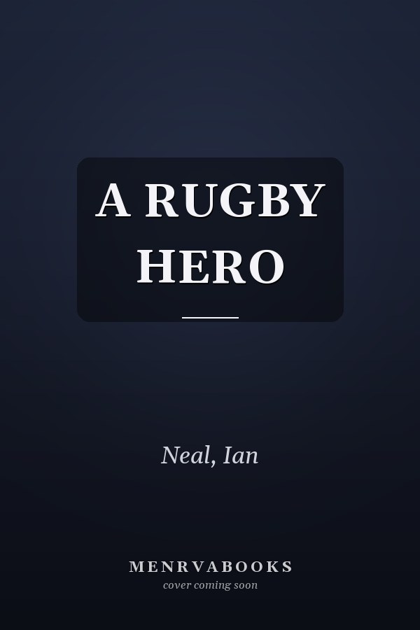 A RUGBY HERO