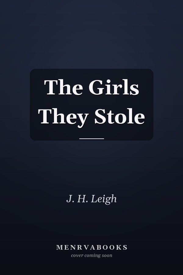 The Girls They Stole