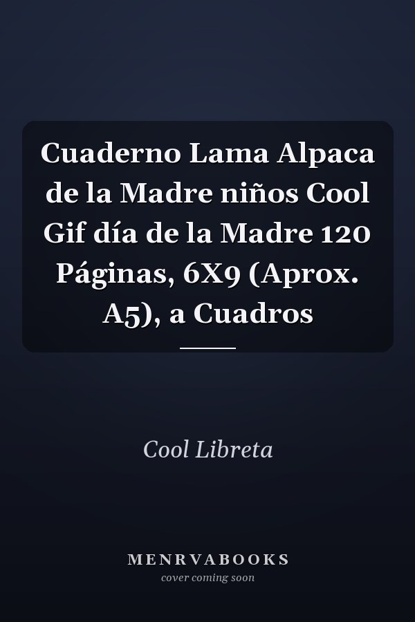 Cuaderno Lama Alpaca de la Madre niños Cool Gif día de la Madre 120 Páginas, 6X9 (Aprox. A5), a Cuadros