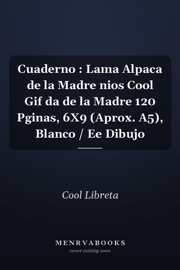 Cuaderno : Lama Alpaca de la Madre nios Cool Gif da de la Madre 120 Pginas, 6X9 (Aprox. A5), Blanco / Ee Dibujo