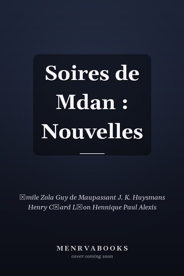 Soires de Mdan : Nouvelles