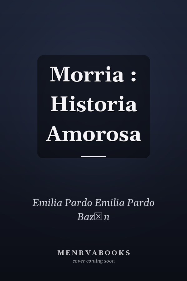 Morria : Historia Amorosa