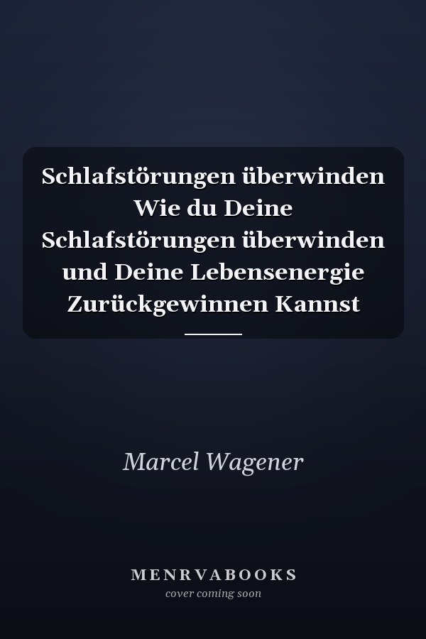 Schlafstörungen überwinden Wie du Deine Schlafstörungen überwinden und Deine Lebensenergie Zurückgewinnen Kannst