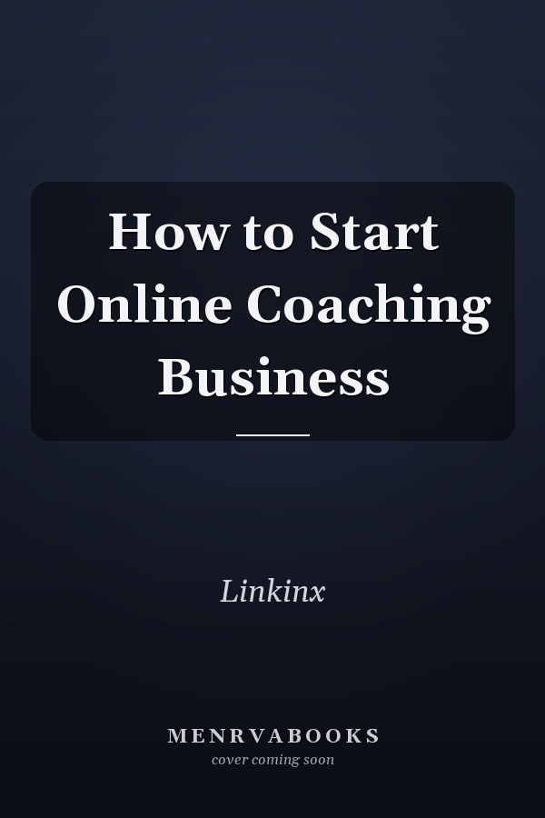 How to Start Online Coaching Business