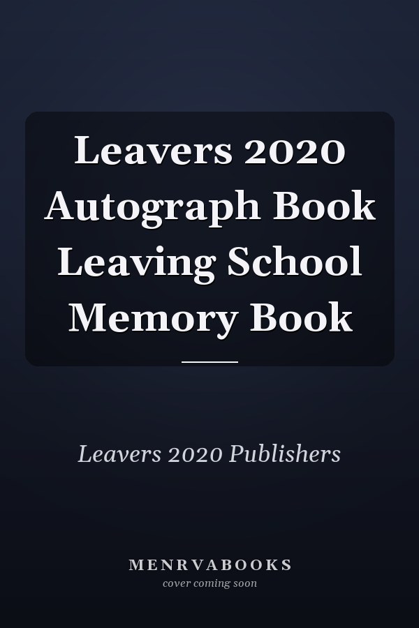 Leavers 2020 Autograph Book Leaving School Memory Book