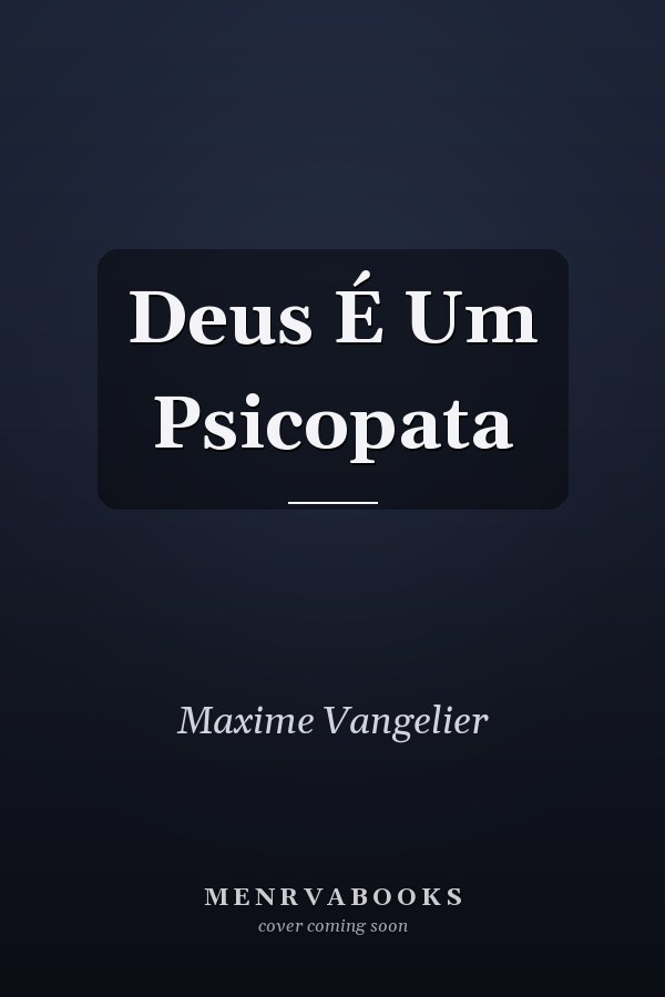 Deus É Um Psicopata
