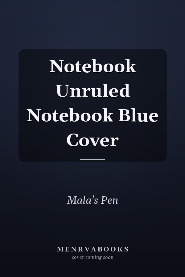 Notebook Unruled Notebook Blue Cover