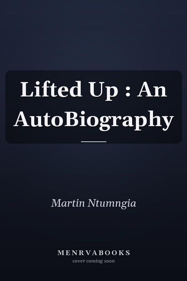 Lifted Up : An AutoBiography