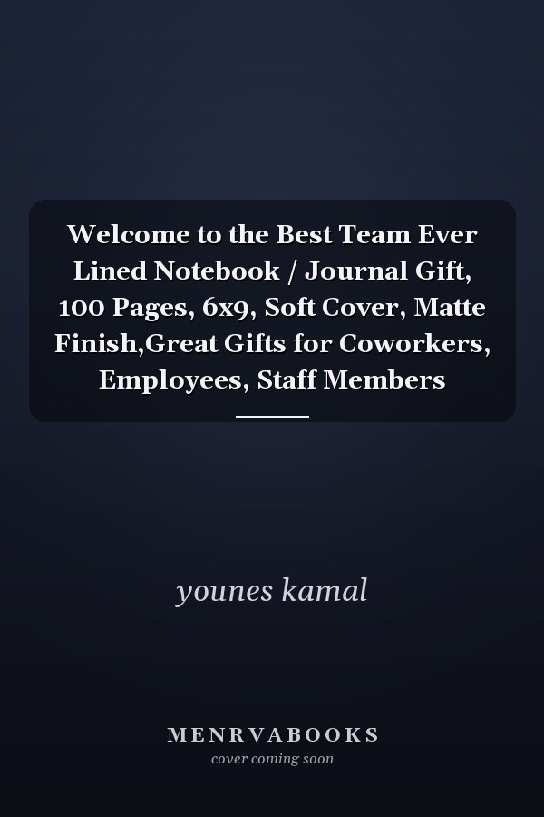 Welcome to the Best Team Ever Lined Notebook / Journal Gift, 100 Pages, 6x9, Soft Cover, Matte Finish,Great Gifts for Coworkers, Employees, Staff Members
