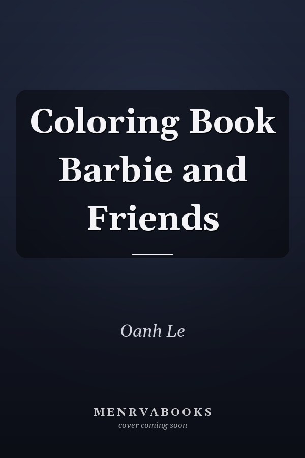 Coloring Book Barbie and Friends