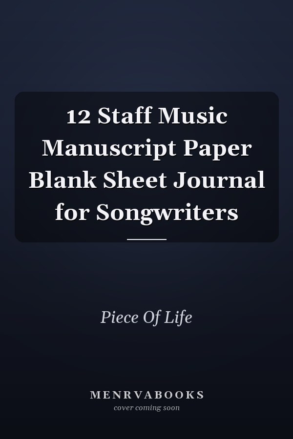 12 Staff Music Manuscript Paper Blank Sheet Journal for Songwriters