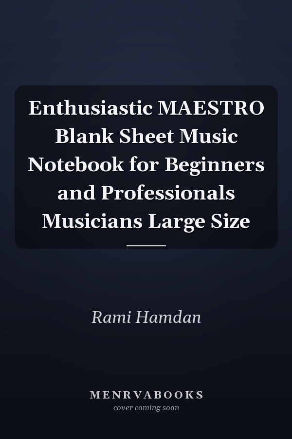 Enthusiastic MAESTRO Blank Sheet Music Notebook for Beginners and Professionals Musicians Large Size