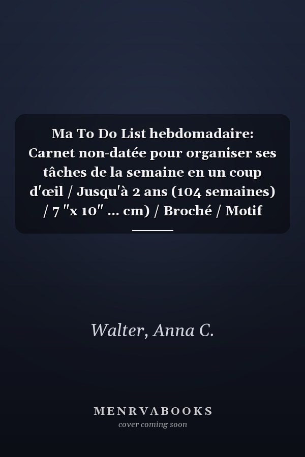 Ma To Do List hebdomadaire: Carnet non-datée pour organiser ses tâches de la semaine en un coup d'œil / Jusqu'à 2 ans (104 semaines) / 7 "x 10" ... cm) / Broché / Motif marbré (French Edition)