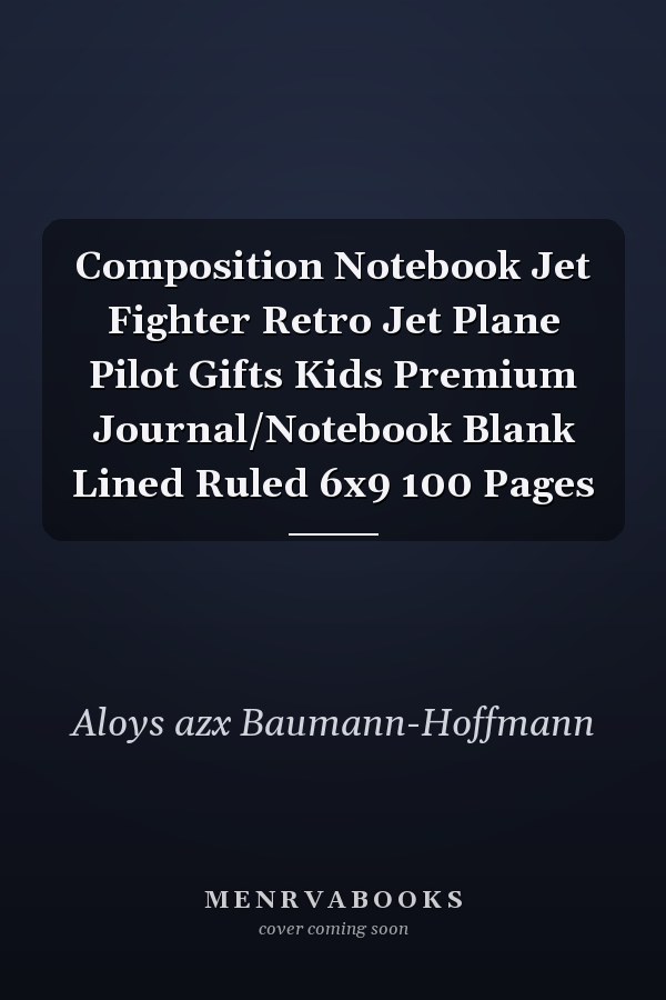 Composition Notebook Jet Fighter Retro Jet Plane Pilot Gifts Kids Premium Journal/Notebook Blank Lined Ruled 6x9 100 Pages