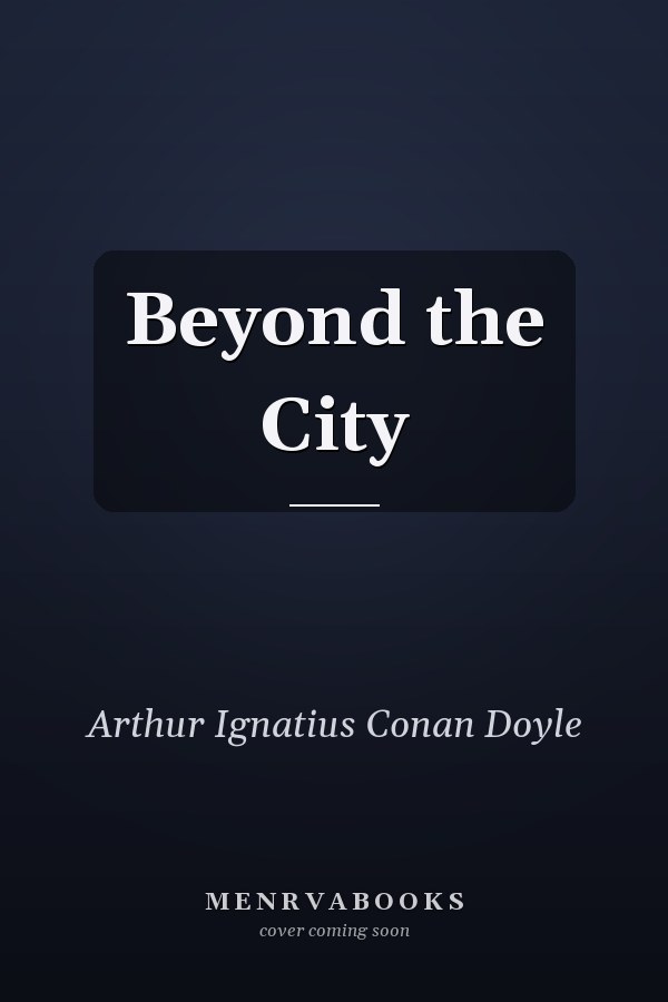 Beyond the City