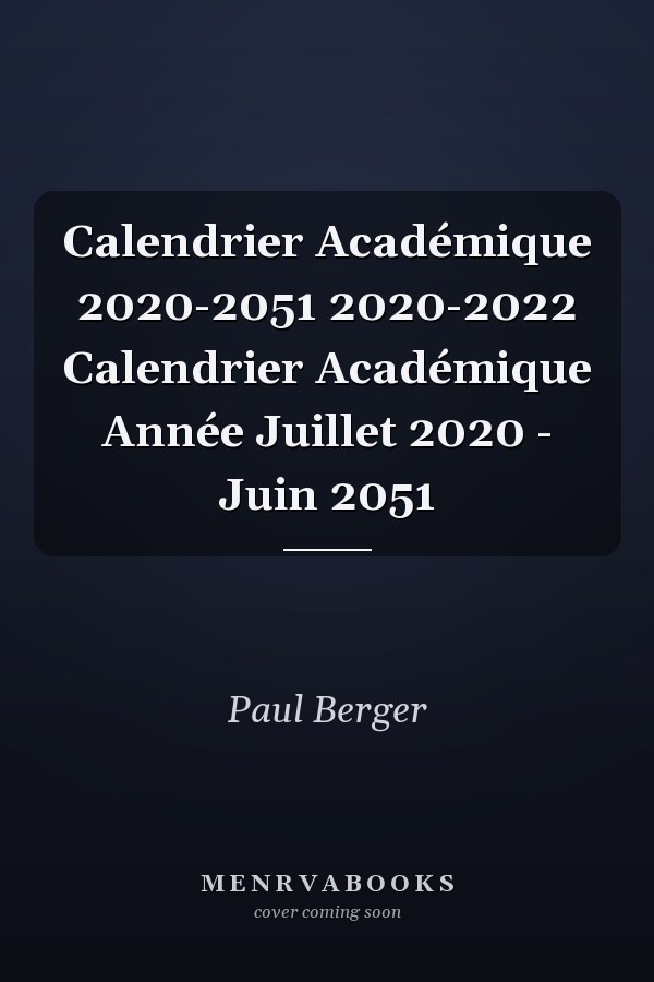 Calendrier Académique 2020-2051 2020-2022 Calendrier Académique Année Juillet 2020 - Juin 2051