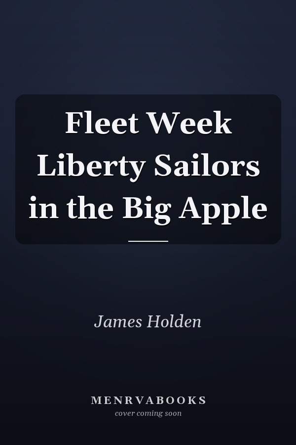 Fleet Week Liberty Sailors in the Big Apple
