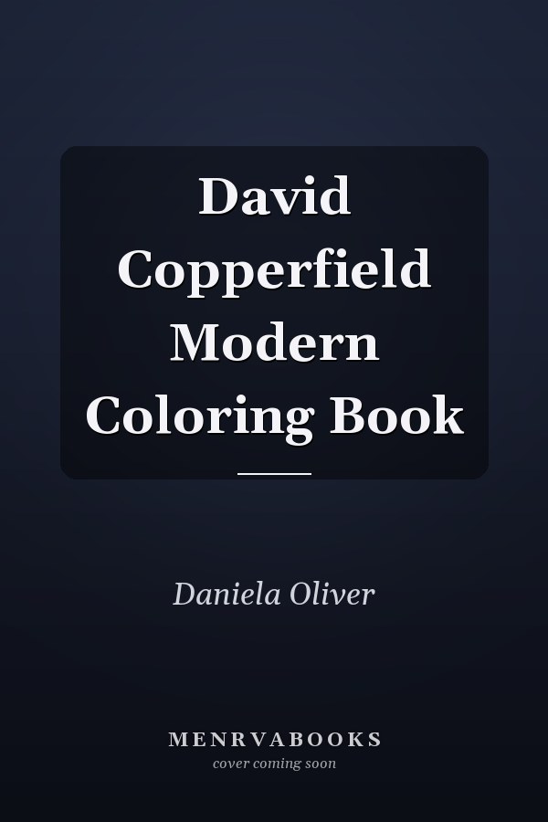 David Copperfield Modern Coloring Book