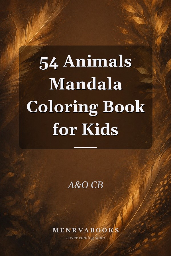 54 Animals Mandala Coloring Book for Kids