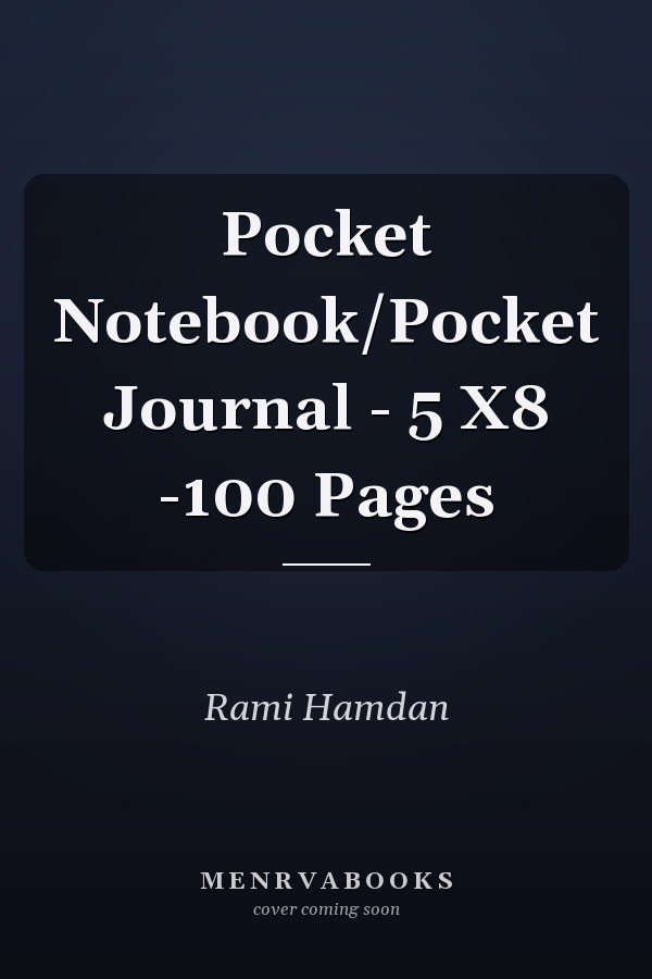 Pocket Notebook/Pocket Journal - 5 X8 -100 Pages