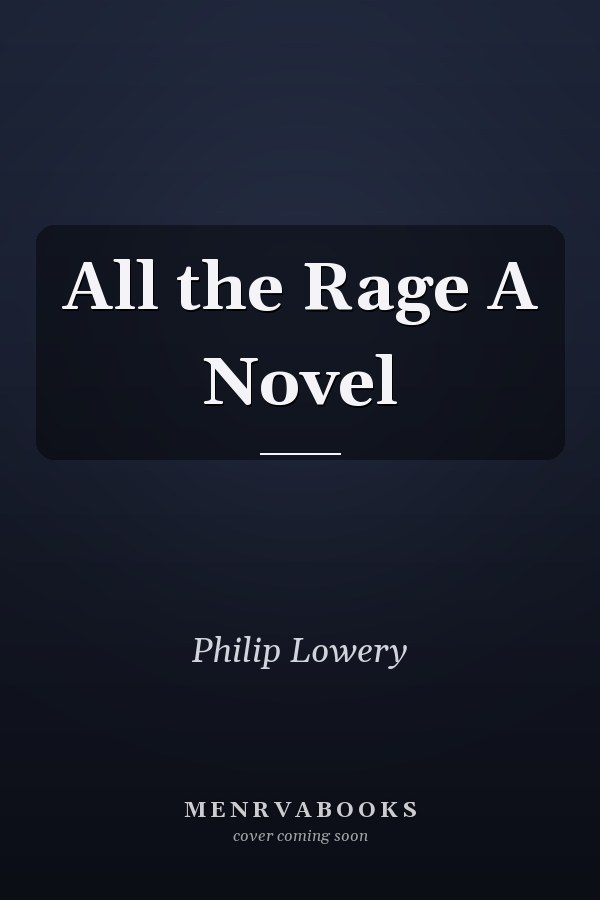 All the Rage A Novel