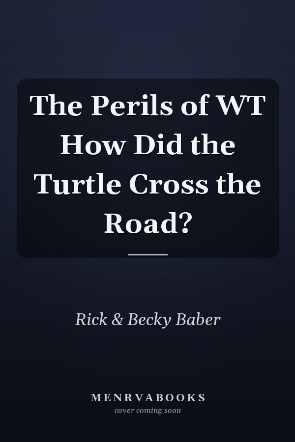 The Perils of WT How Did the Turtle Cross the Road?
