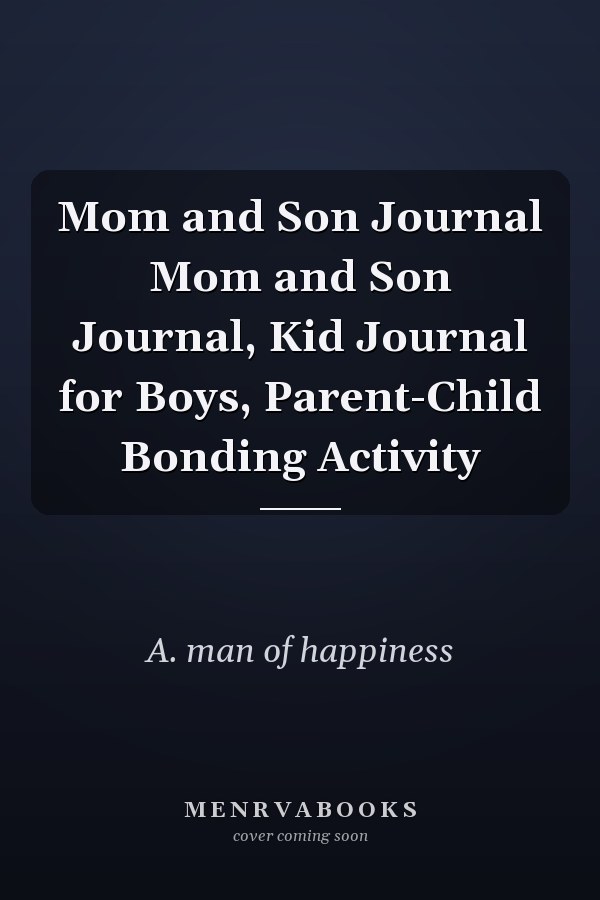 Mom and Son Journal Mom and Son Journal, Kid Journal for Boys, Parent-Child Bonding Activity