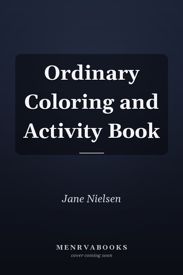 Ordinary Coloring and Activity Book