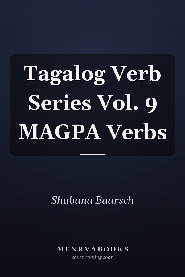 Tagalog Verb Series Vol. 9 MAGPA Verbs