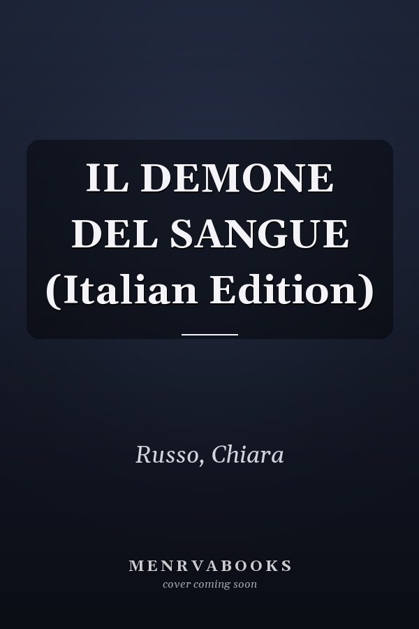 IL DEMONE DEL SANGUE (Italian Edition)