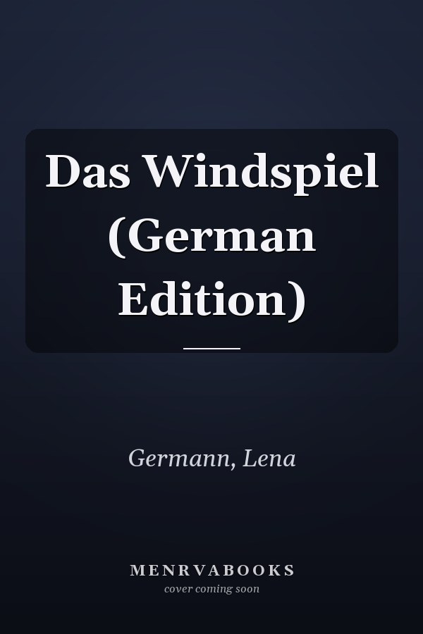 Das Windspiel (German Edition)